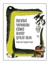 Ödevimi Yapmadım Çünkü Acayip Şeyler Oldu