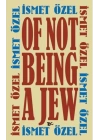 Of Not Being A Jew