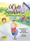 Öfkeli Minikler İçin İyi Hisler Kitabı