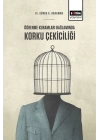 Öğrenme Kuramları Bağlamında Korku Çekiciliği