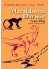 Öğrenmenin Yaşı Yok 1- Meraklısına Darwin