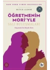 Öğretmenim Mori’yle Salı Buluşmaları Hayattaki En Büyük Ders
