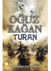 Oğuz Kağan - Turan