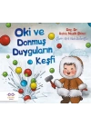 Oki ve Donmuş Duyguların Keşfi