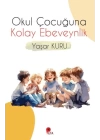Okul Çocuğuna Kolay Ebeveynlik