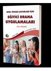 Okul Öncesi Çocuklar İçin Eğitici Drama Uygulamaları