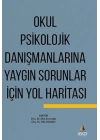 Okul Psikolojik Danışmanlarına Yaygın Sorunlar İçin Yol Haritası