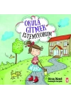 Okula Gitmek İstemiyorum