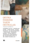 Okuma Üzerine Yakın Okumalar
