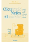 Okumak Nefes Almaktır