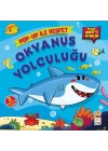 Okyanus Yolculuğu: Pop-Up İle Keşfet - Hikayeli Hareketli Kitaplar