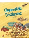 Okyanustaki Dostlarımız