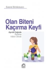 Olan Biteni Kaçırma Keyfi