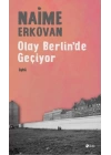 Olay Berlinde Geçiyor