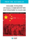 Oligark-Totaliter ÇinHalk Cumhuriyeti’nin 2049 Stratejisi ve Zaafları- Stratejik Rekabet Araştırma 6