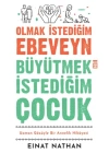 Olmak İstediğim Ebeveyn Büyütmek İstediğim Çocuk