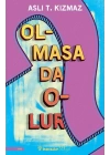 Olmasa Da Olur