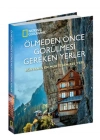 Ölmeden Önce Görülmesi Gereken Yerler - Dünyanın En Muhteşem 225 Yeri