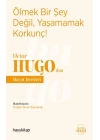 Ölmek Bir Şey Değil, Yaşamamak Korkunç! - Victor Hugo’dan Hayat Dersleri