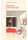 Ölmek İçin İyi Bir Gün Değil