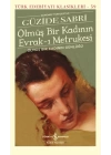 Ölmüş Bir Kadının Evrak-ı Metrukesi - Türk Edebiyatı Klasikleri (Şömizli)