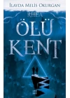 Ölü Kent 2 - Rhea