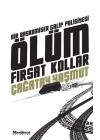 Ölüm Fırsat Kollar