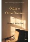 Ölüm ve Ölme Üzerine