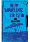 Ölüm Yapayalnız Bir İştir