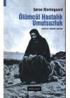 Ölümcül Hastalık Umutsuzluk