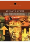 Ölümcül Şiddet  Baudrillardın Düşüncesi