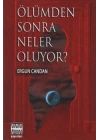 Ölümden Sonra Neler Oluyor?