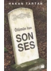 Ölümün İlanı - Son Ses