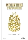 Ömer Fani Efendi ve Tasavvufa Dair Üç Eseri