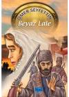 Ömer Seyfettin Beyaz Lale