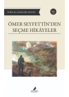 Ömer Seyfettinden Seçme Hikayeler