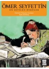 Ömer Seyfettin - En Sevilen Öyküler