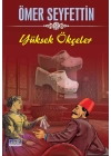 Ömer Seyfettin Yüksek Ökçeler