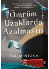Ömrüm Uzaklarda Azalmasın