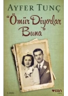 Ömür Diyorlar Buna