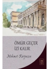 Ömür Geçer İzi Kalır