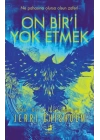 On Bir’i Yok Etmek