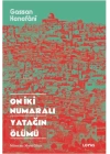 On İki Numaralı Yatağın Ölümü
