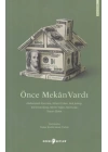 Önce Mekan Vardı