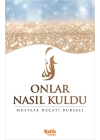 Onlar Nasıl Kuldu