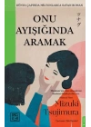 Onu Ayışığında Aramak