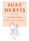 Onu Bekliyorum - Bütün Yapıtları 17