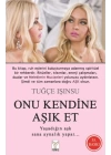 Onu Kendine Aşık Et