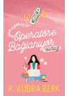 Operatöre Bağlanıyorsunuz -1