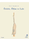 Ördek Ölüm ve Lale